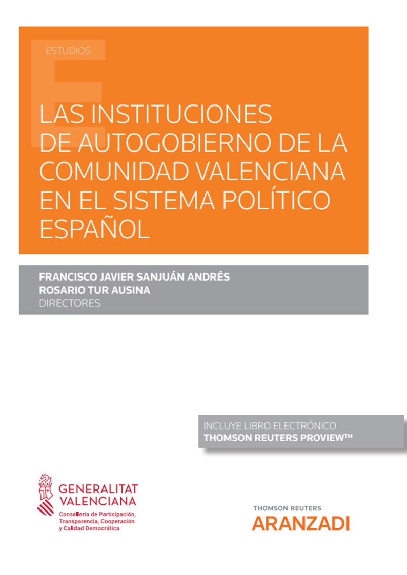 Las instituciones de Autogobierno de la Comunidad Valenciana en el sistema político español (Papel + e-book) (9788413458557)