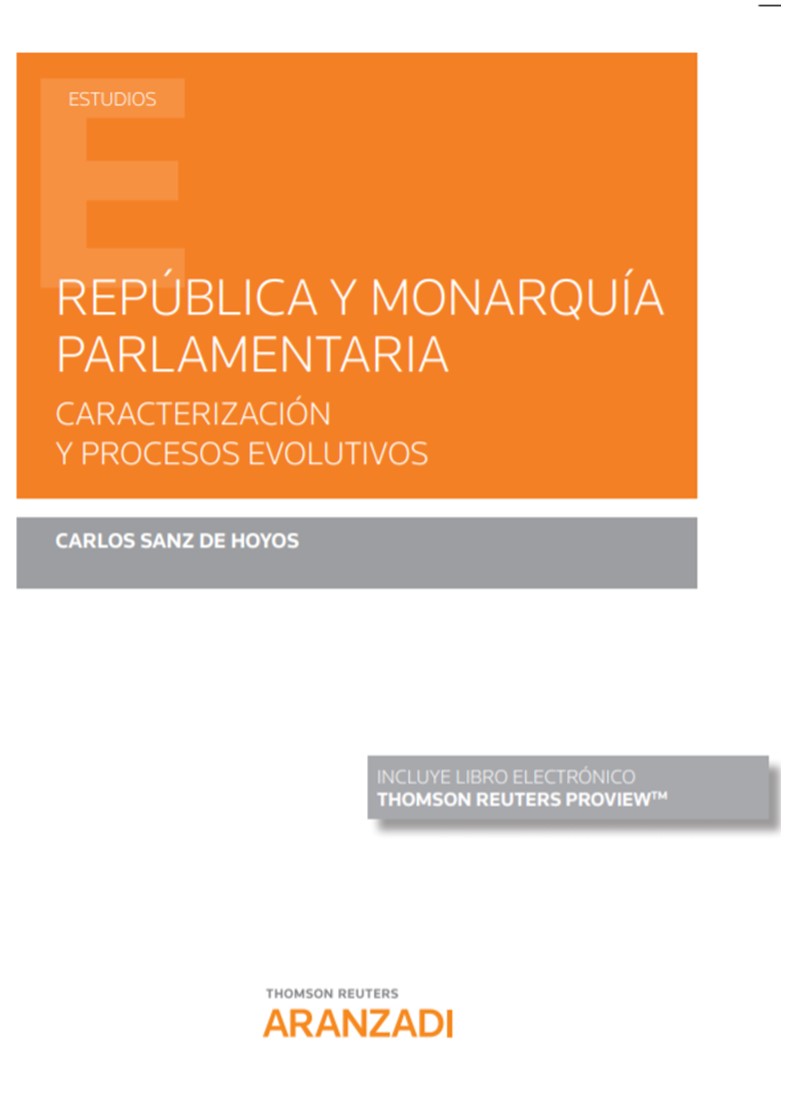 República y monarquía parlamentaria (Papel + e-book)   «Caracterización y procesos evolutivos»
