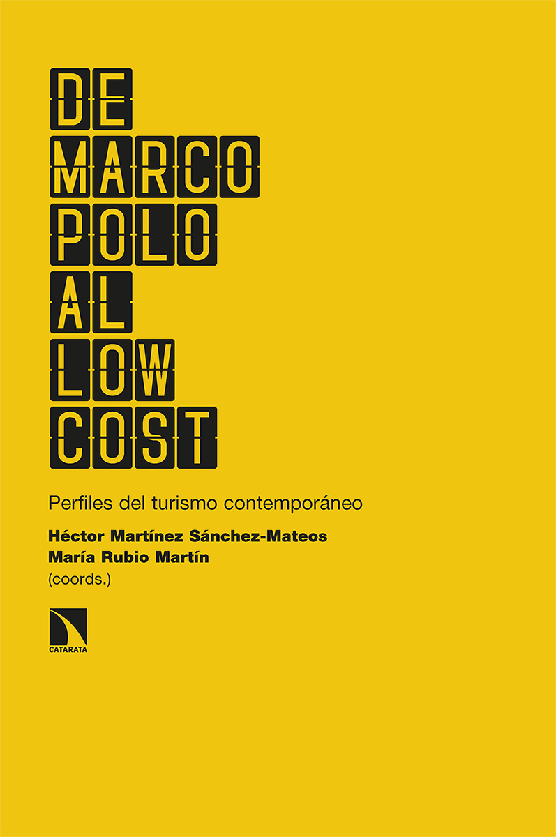 De Marco Polo al low cost «Perfiles del turismo contemporáneo»