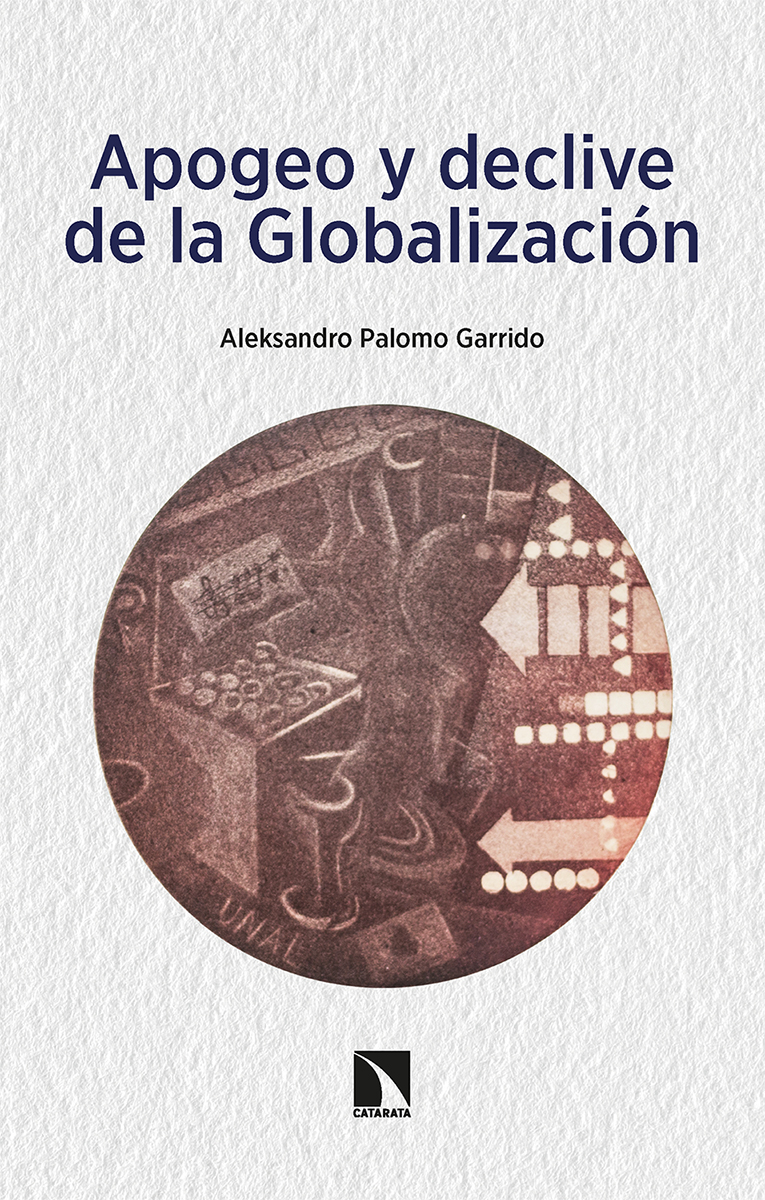 Apogeo y declive de la Globalización (9788413524948)