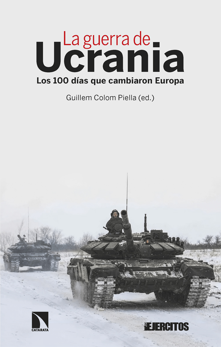 La guerra de Ucrania   «Los 100 días que cambiaron Europa» (9788413525334)
