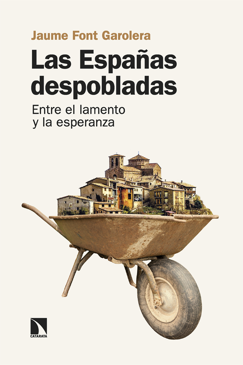 Las Españas despobladas   «Entre el lamento y la esperanza» (9788413526171)
