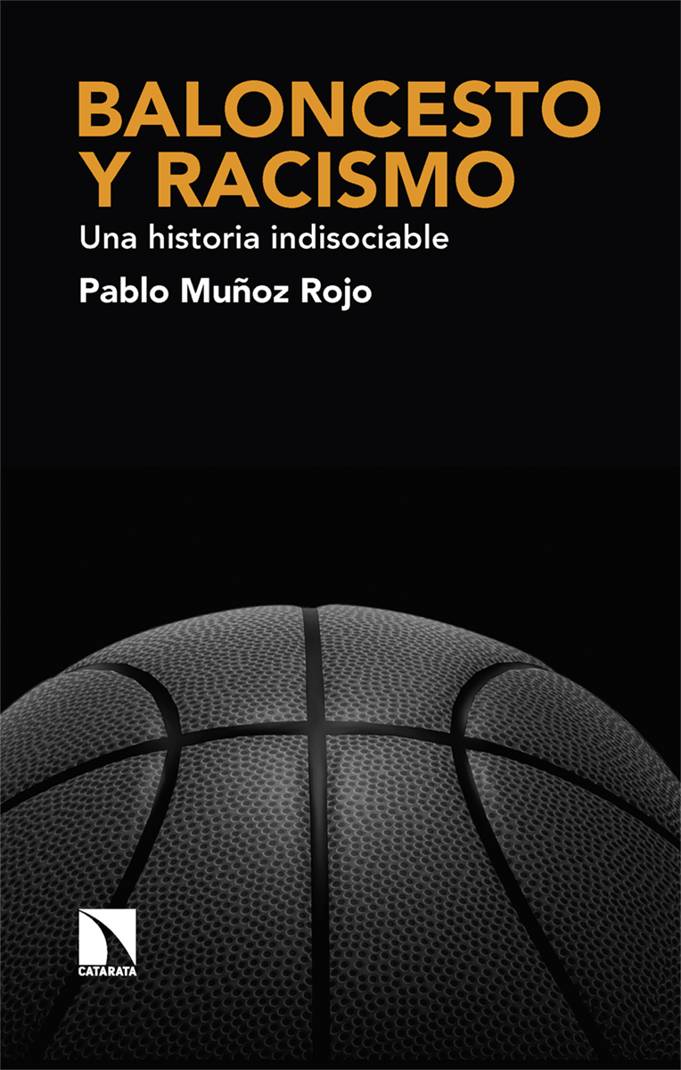 Baloncesto y racismo   «Una historia indisociable» (9788413526263)