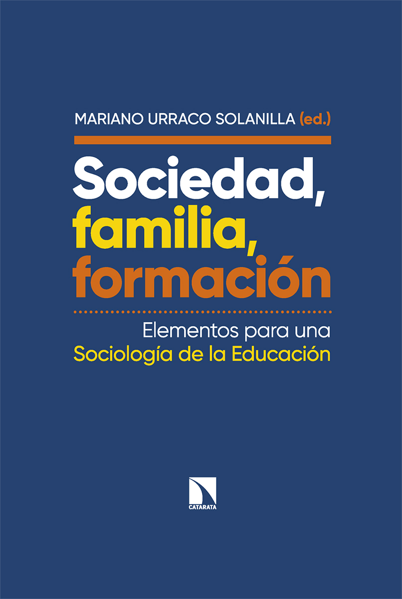 Sociedad, familia, formación   «Elementos para una Sociología de la Educación» (9788413527192)