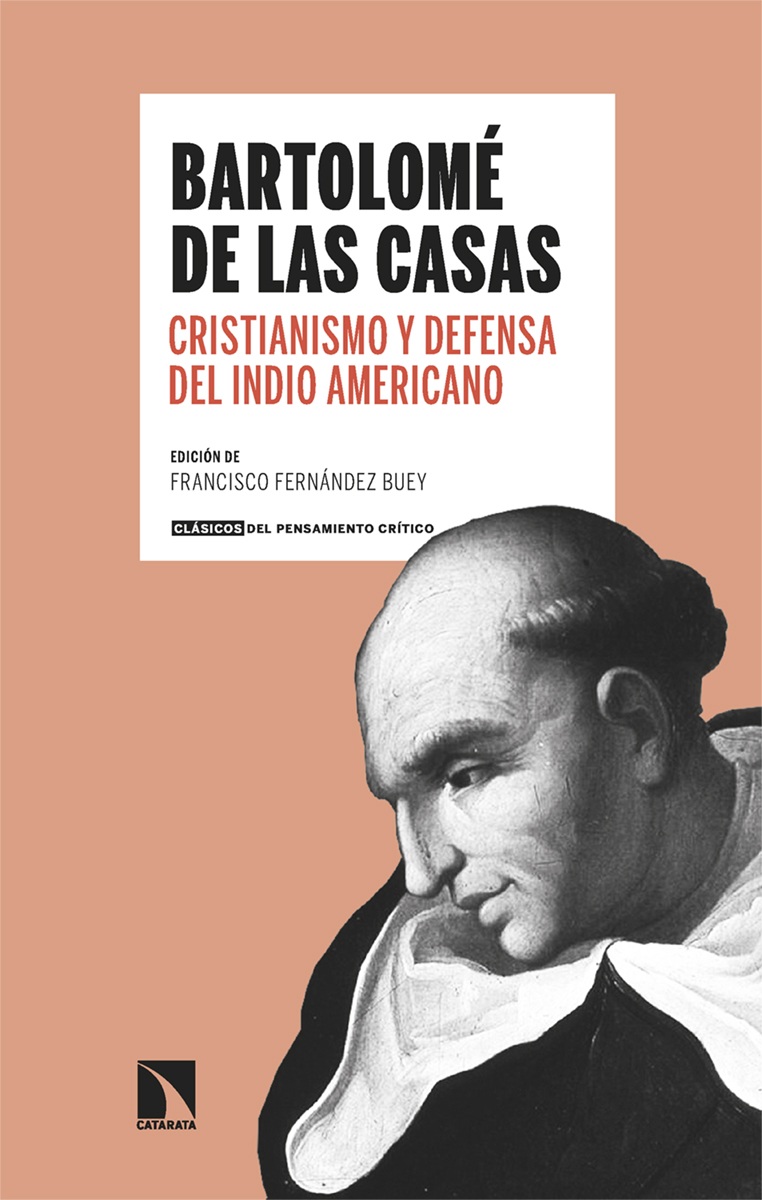 Cristianismo y defensa del indio americano   «Antología Bartolomé de las Casas» (9788413527550)