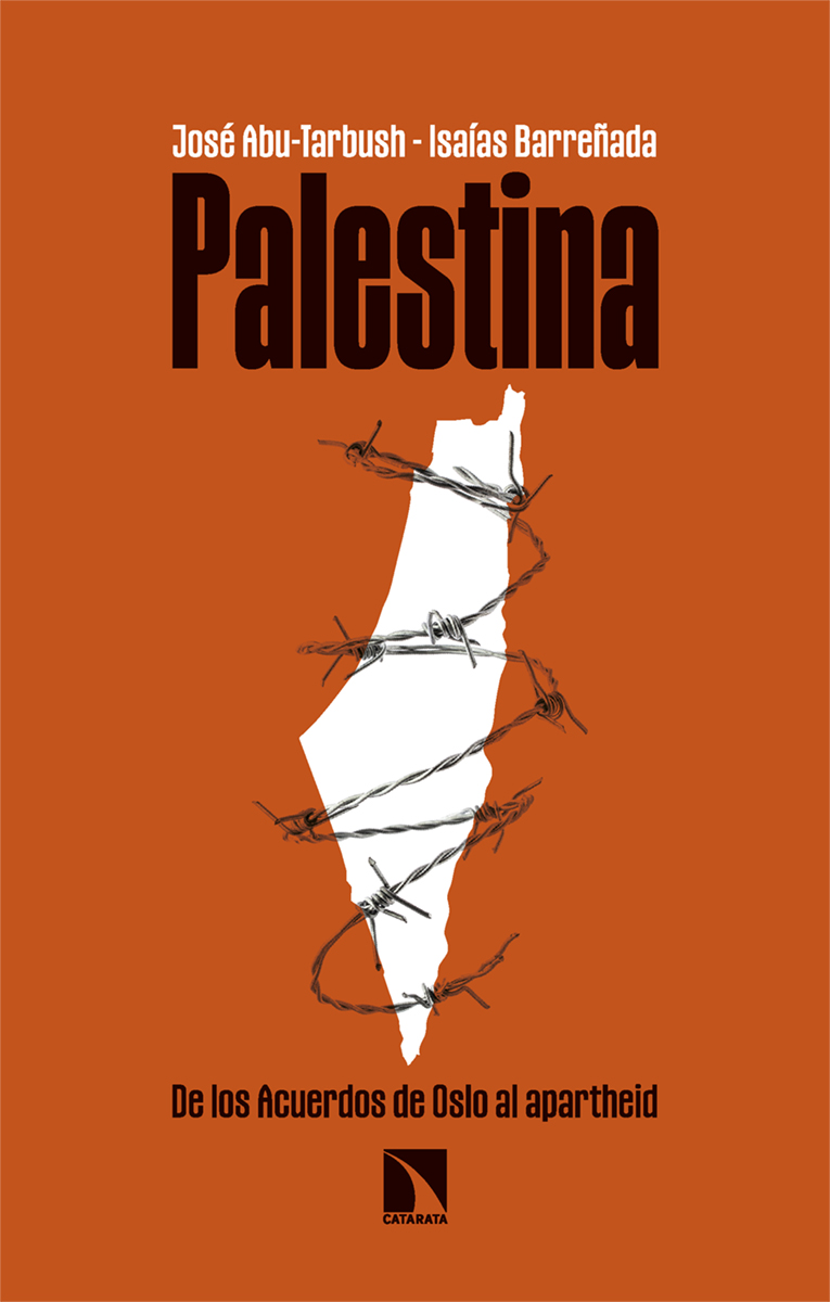 Palestina   «De los acuerdos de Oslo al apartheid» (9788413527963)
