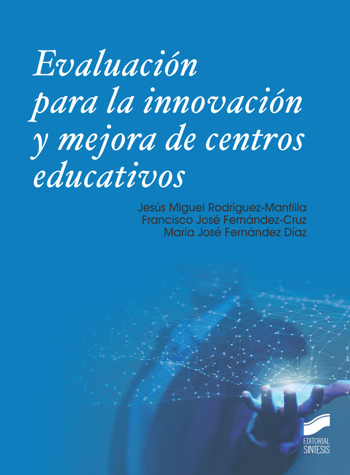 Evaluación para la innovación y mejora de centros educativos