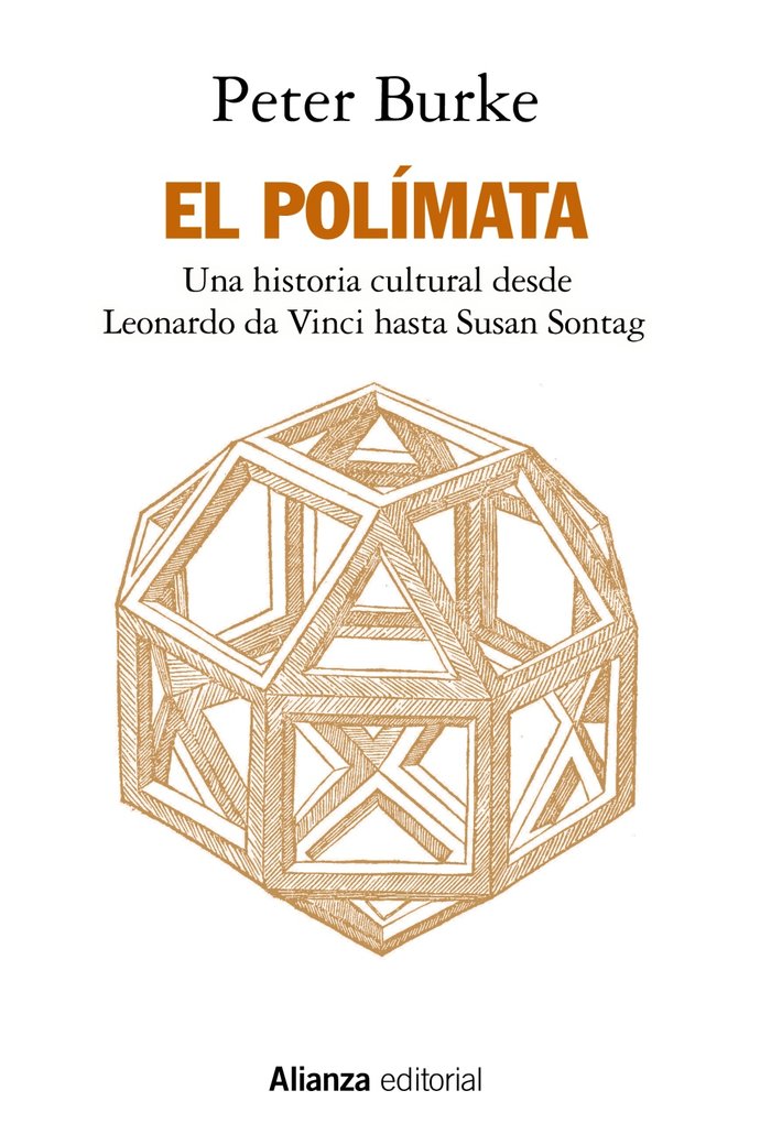 El polímata   «Una historia cultural desde Leonardo da Vinci hasta Susan Sontag» (9788413625010)