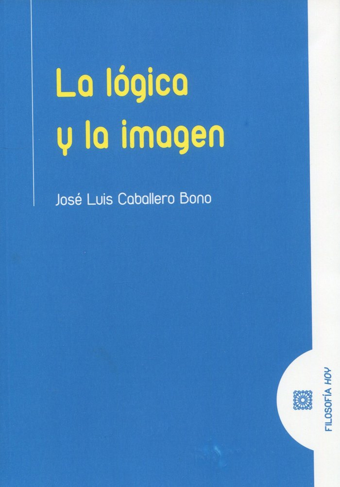 LA LOGICA Y LA IMAGEN (9788413697246)