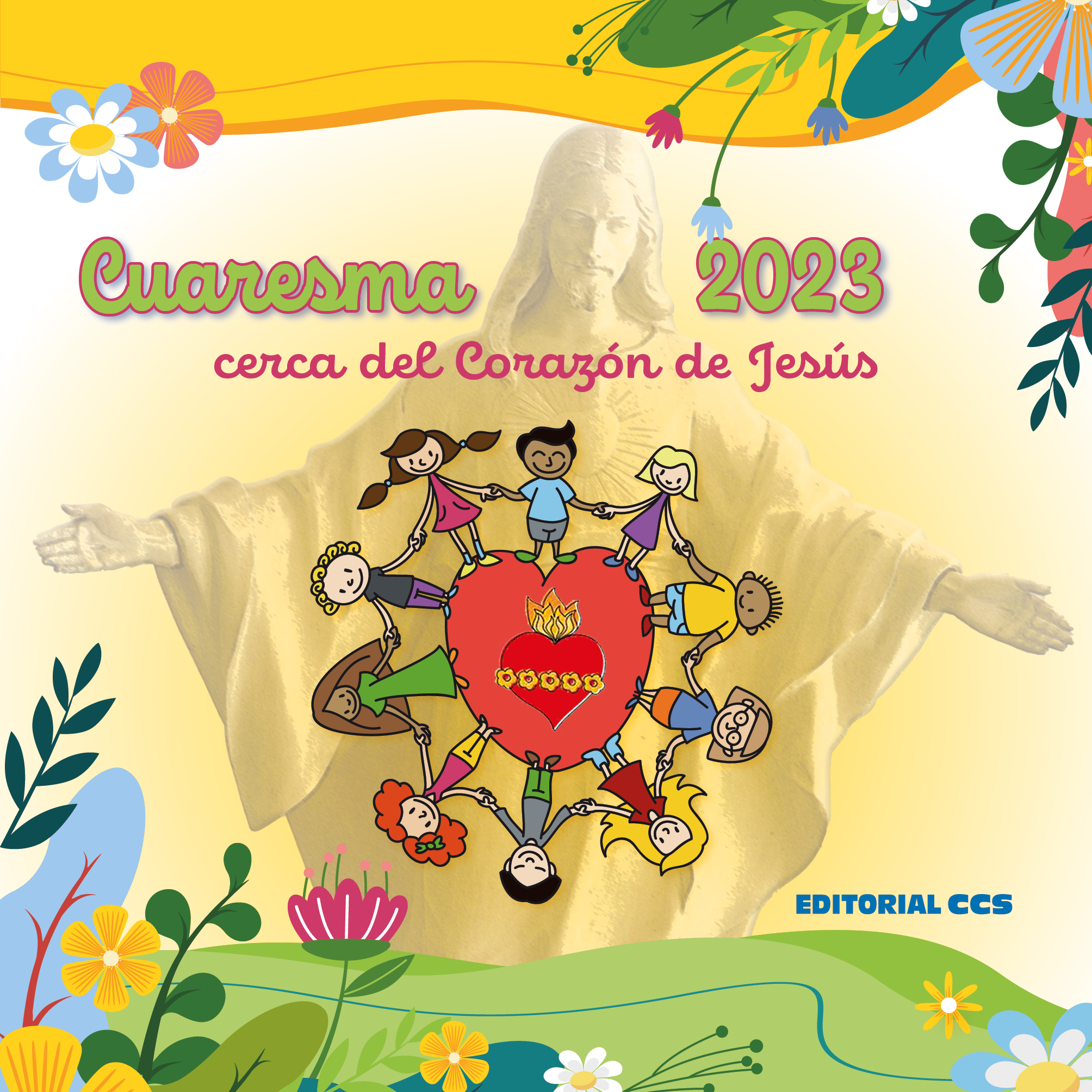 Cuaresma 2023   «cerca del Corazón de Jesús»