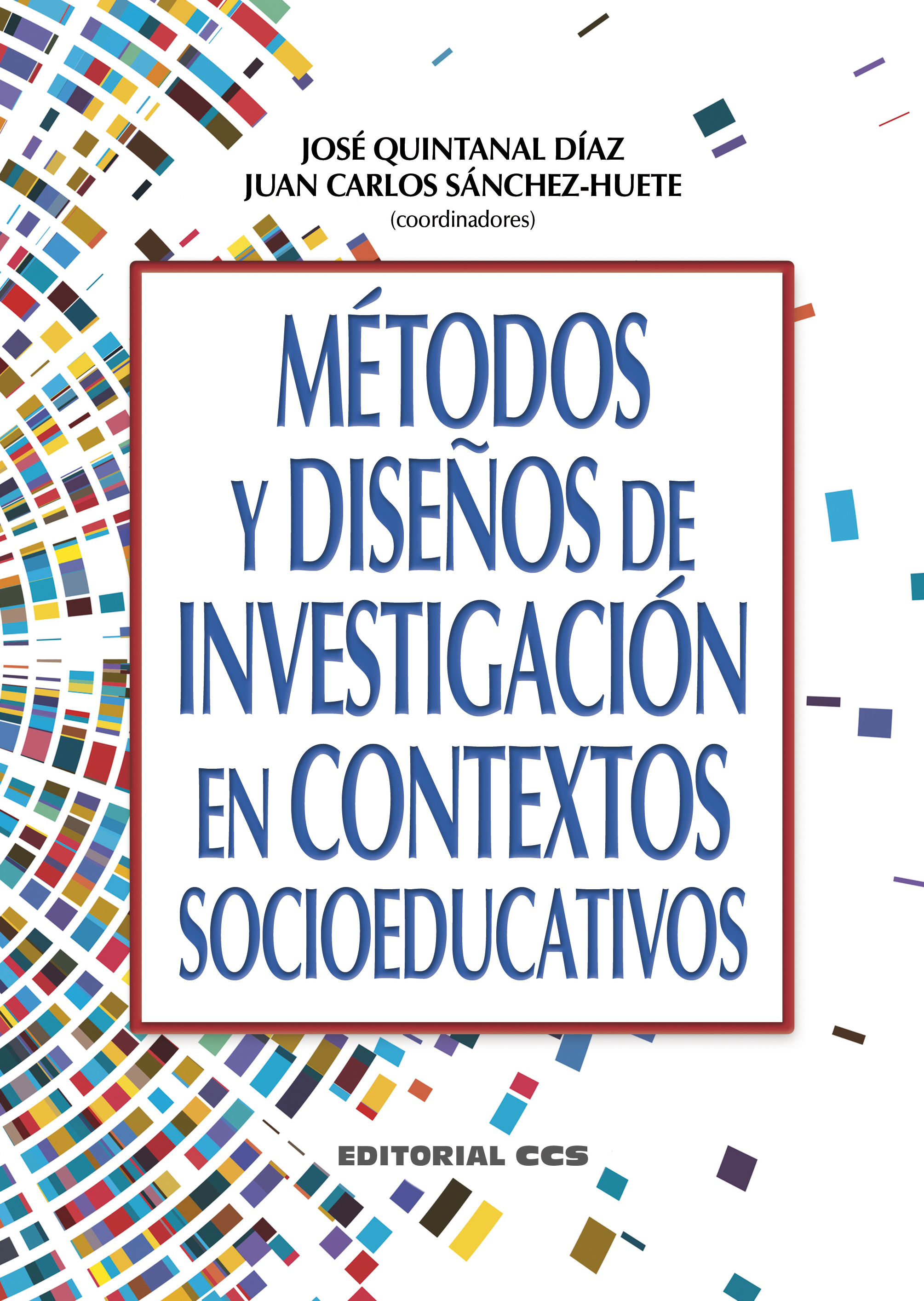 Métodos y diseños de investigación en contextos socioeducativos (9788413791661)