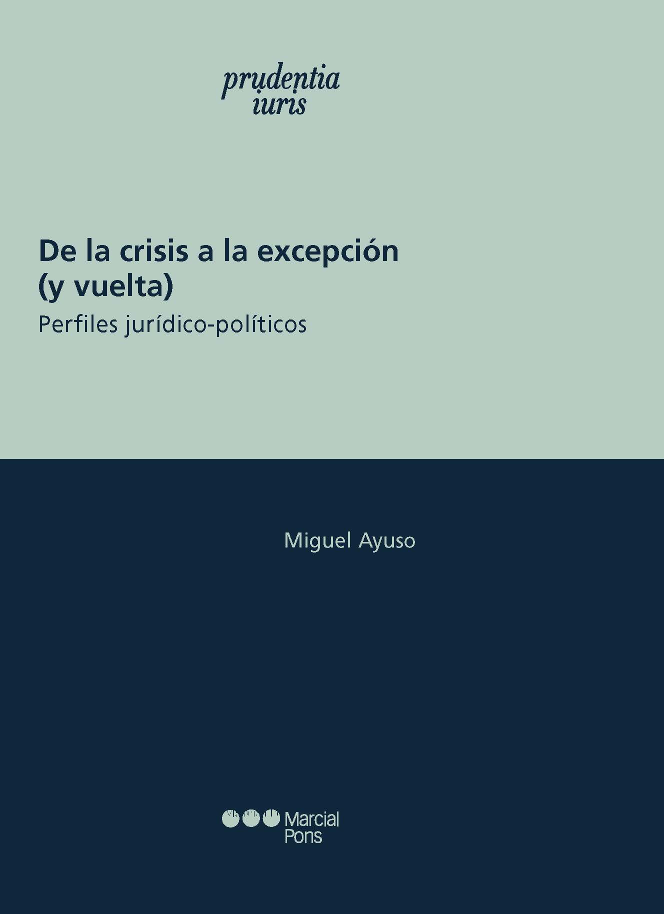 De la crisis a la excepción (y vuelta)   «Perfiles jurídico-políticos» (9788413810584)