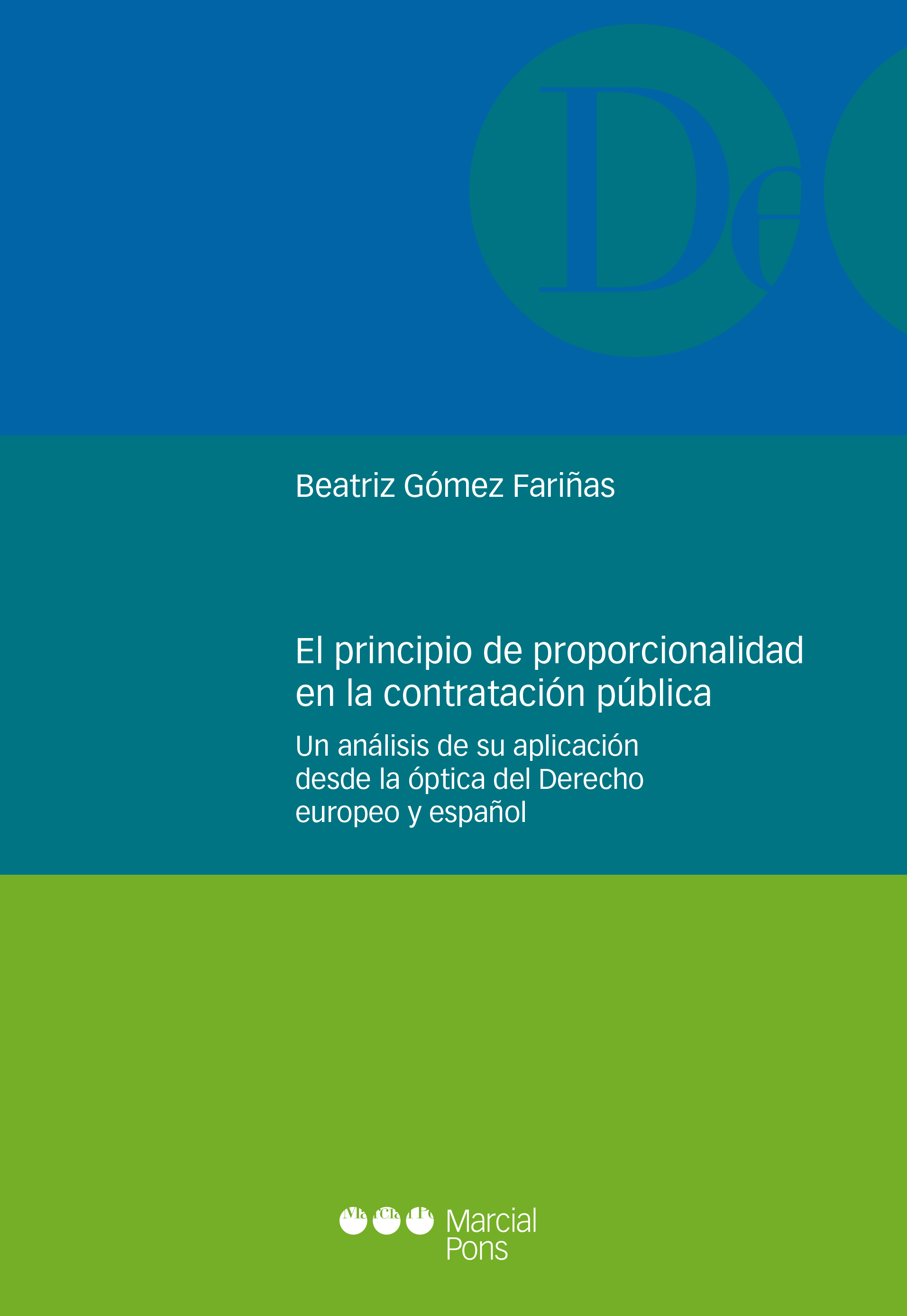 El principio de proporcionalidad en la contratación pública   «Un análisis de su aplicación desde la óptica del derecho europeo y español»
