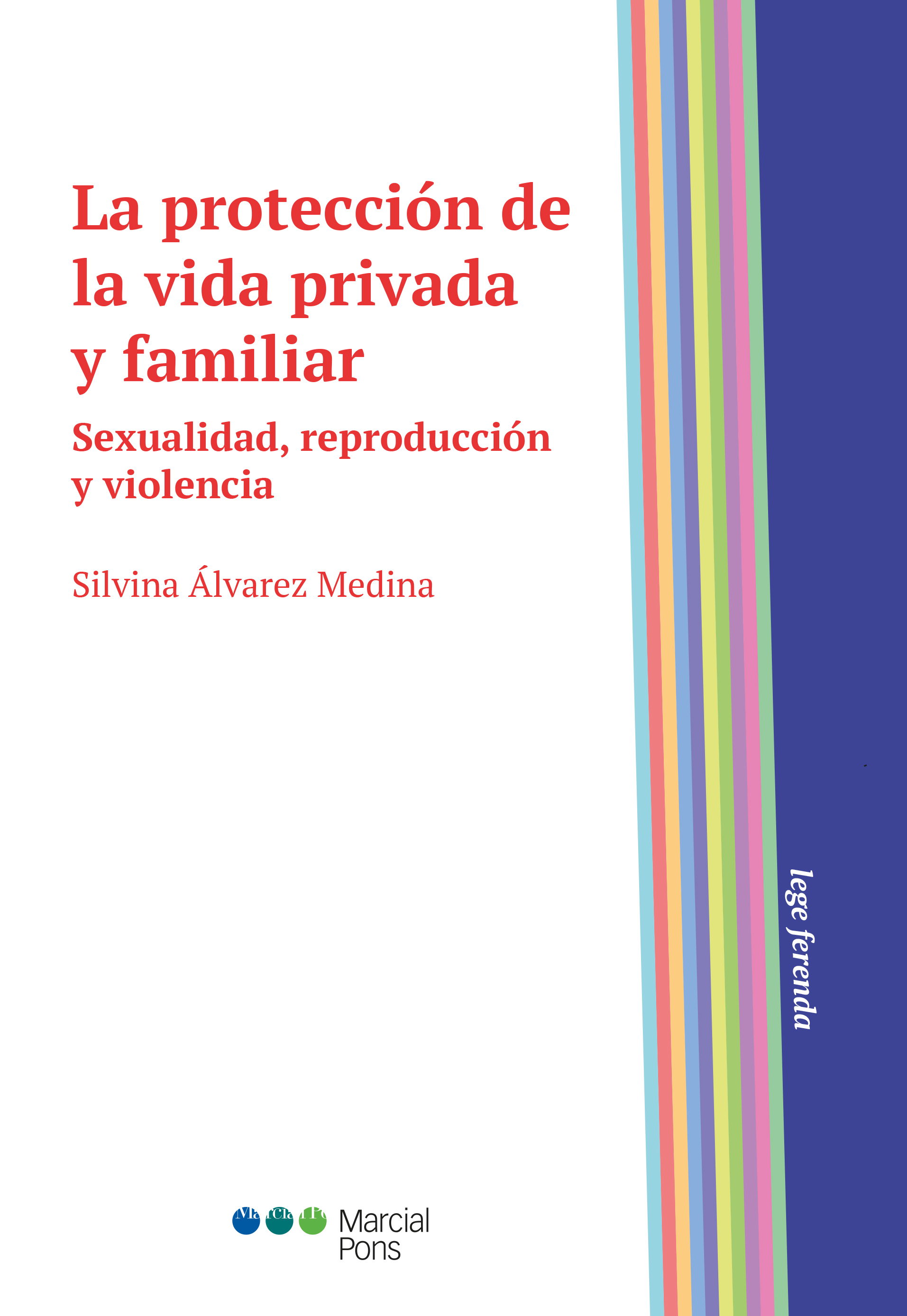 La protección de la vida privada y familiar   «Sexualidad, reproducción y violencia»