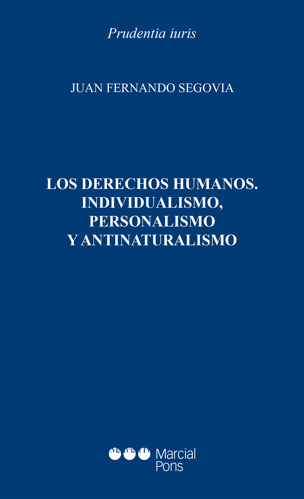 Los Derechos Humanos   «Individualismo, personalismo y antinaturalismo»
