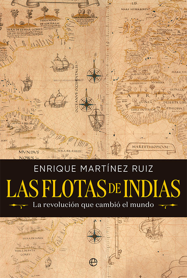 Las flotas de Indias   «La revolución que cambió el mundo»