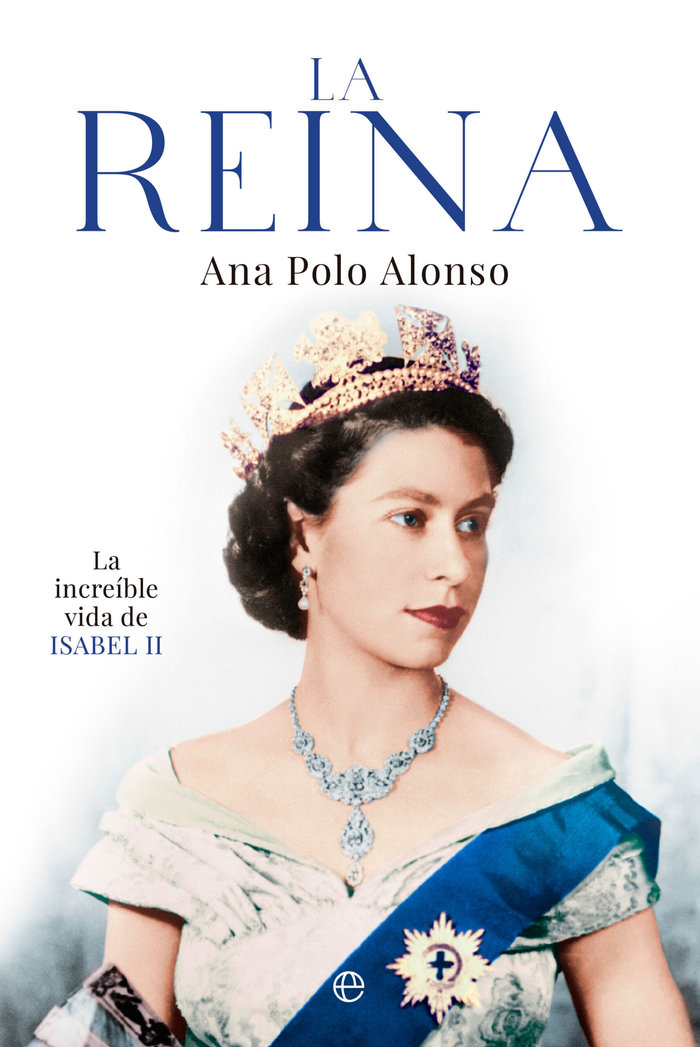 La Reina   «La increíble vida de Isabel II»