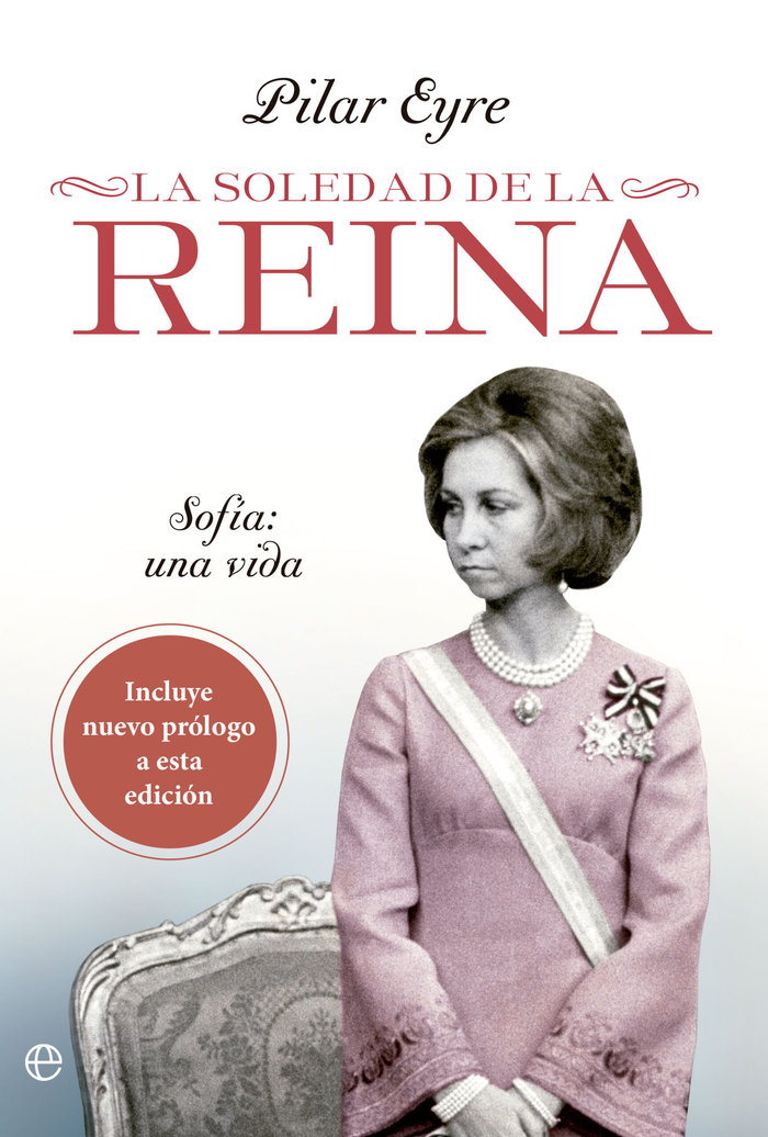 La soledad de la reina   «Sofía: una vida» (9788413845753)