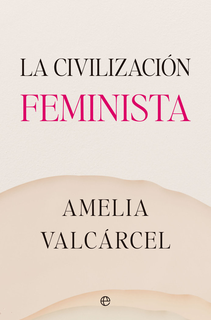 La civilización feminista (9788413845821)