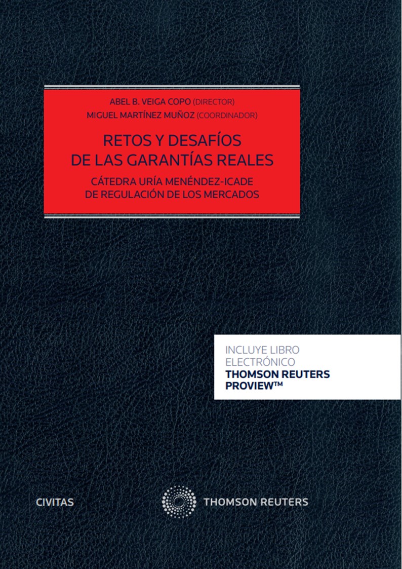 Retos y desafíos de las garantías reales (Papel + e-book)   «Cátedra Uría Menéndez-ICADE de regulación de los mercados» (9788413906515)