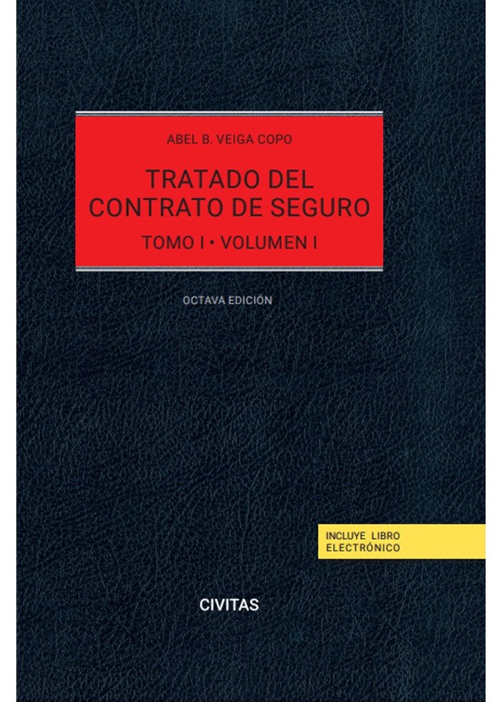 TRATADO DEL CONTRATO DE SEGURO (TOMO I VOLUMEN I Y II) 8 EDICION