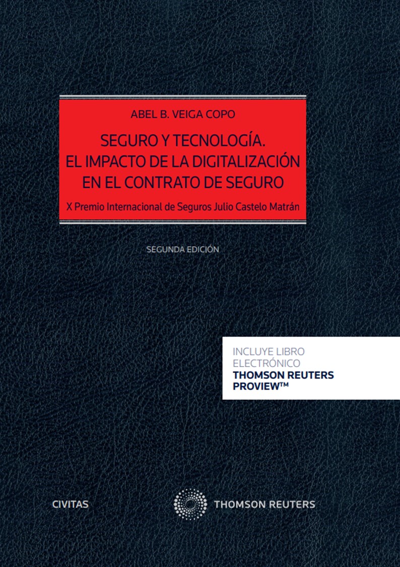 Seguro y tecnología. El impacto de la digitalización en el contrato de seguro (Papel + e-book)   «X Premio internacional de seguros Julio Castelo Matrán» (9788413907680)