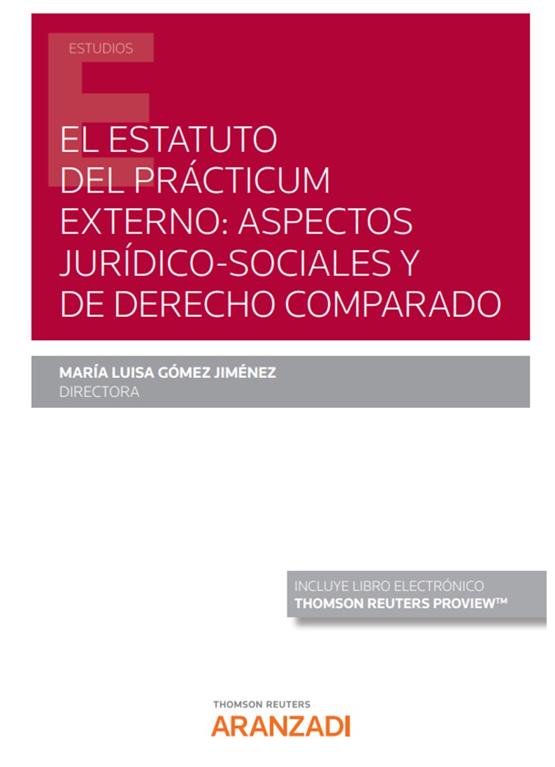 El estatuto del Prácticum externo: aspectos jurídicos-sociales comparados (Papel + e-book) (9788413908441)