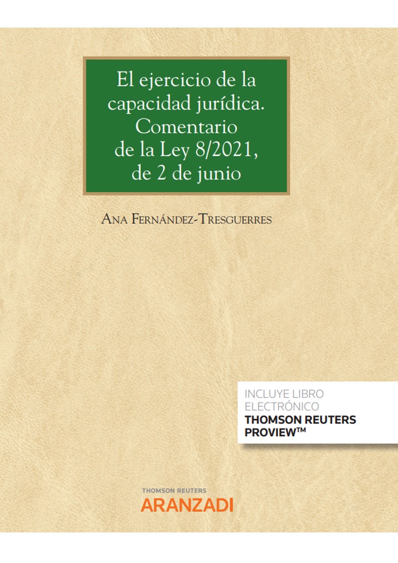 El ejercicio de la capacidad jurídica. Comentario de la Ley 8/2021, de 2 de junio (Papel + e-book) (9788413909486)