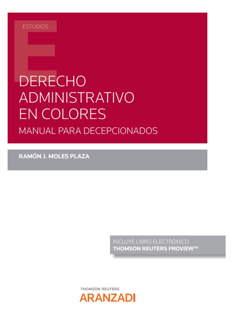 Derecho Administrativo en colores (Papel + e-book)   «Manual para decepcionados»