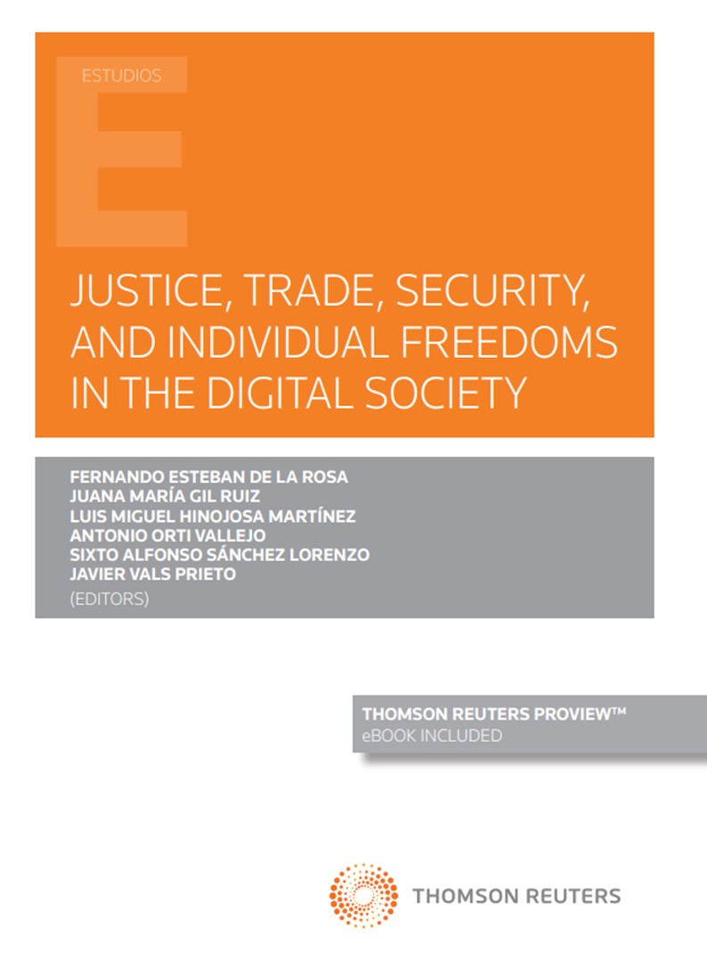 Justice, trade, security, and individual freedoms in the digital society (Papel + e-book)