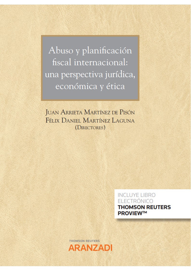 Abuso y planificación fiscal internacional: una perspectiva jurídica, económica y ética (Papel + e-book) (9788413917115)