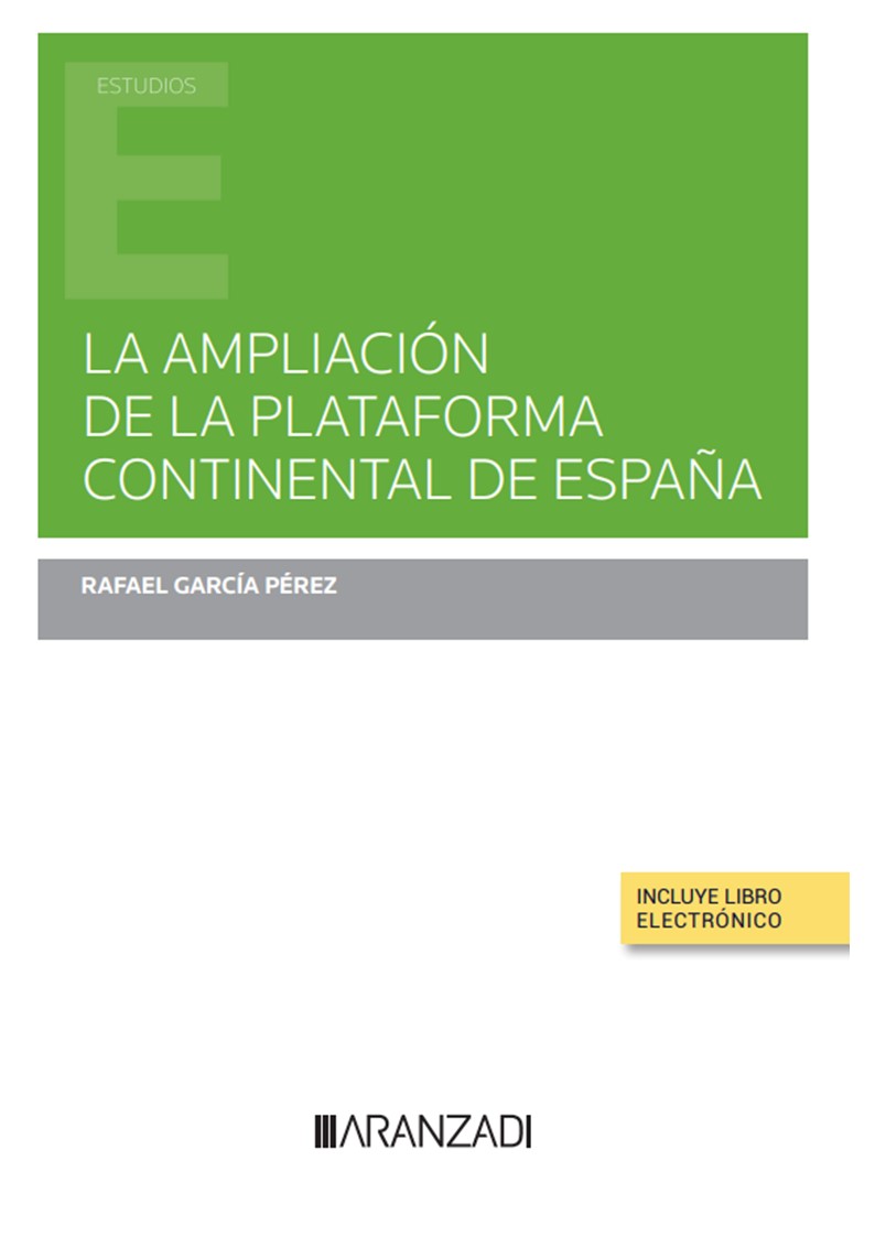 La ampliación de la plataforma continental de España (Papel + e-book) (9788413917238)