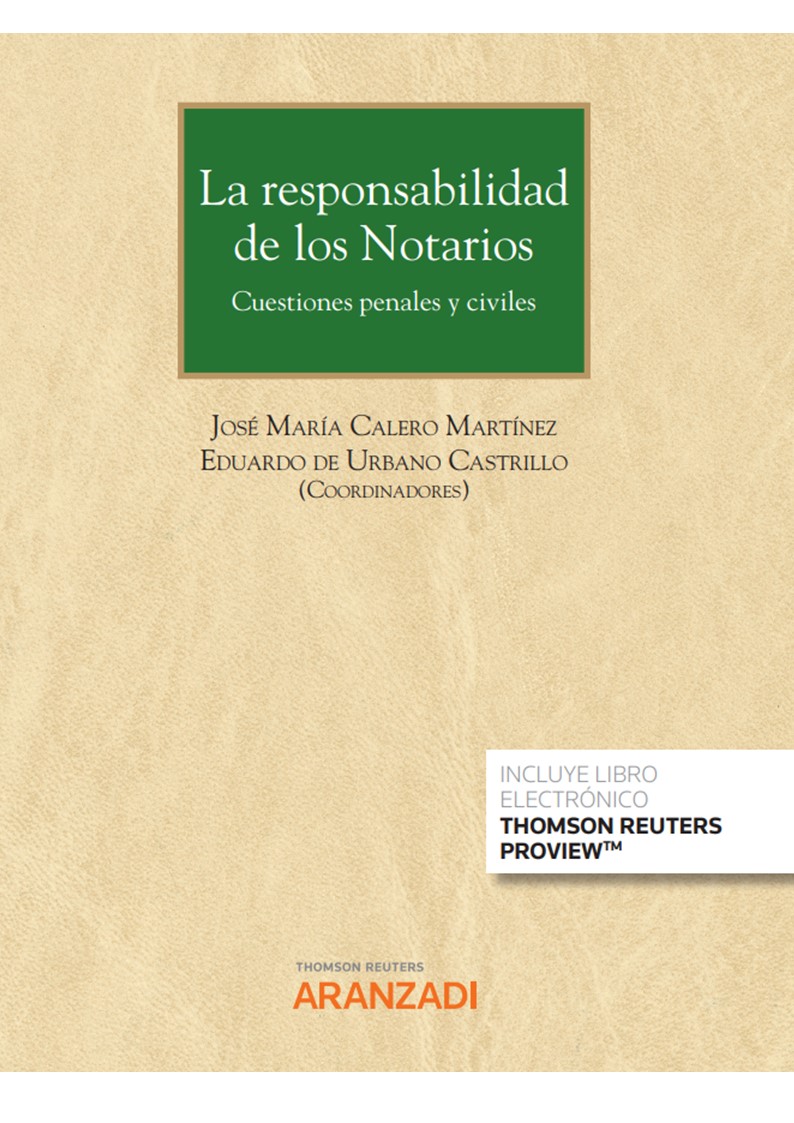 La responsabilidad de los Notarios (Papel + e-book)   «Cuestiones penales y civiles» (9788413918761)
