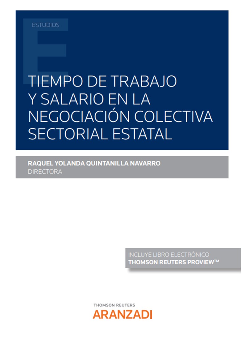 Tiempo de trabajo y salario en la negociación colectiva sectorial estatal (Papel + e-book) (9788413919874)