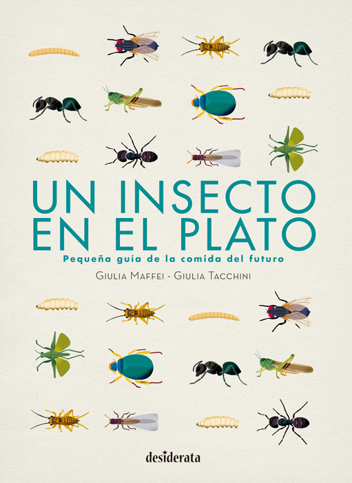 Un insecto en el plato «Pequeña guía de la comida del futuro»