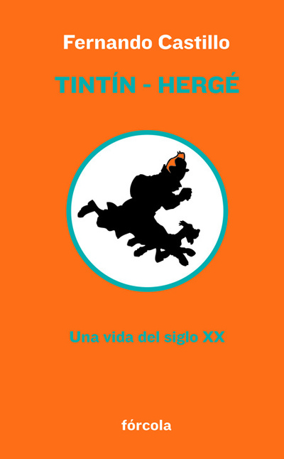 Tintín-Hergé «Una vida del siglo XX» (9788415174103)