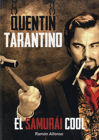 Quentin Tarantino «El Samurái cool» (9788415405498)