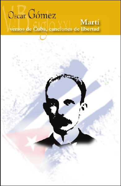 Martí, versos de Cuba, canciones de libertad