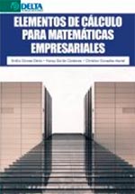ELEMENTOS DE CALCULO PARA MATEMATICAS EMPRESARIALES (9788415581833)