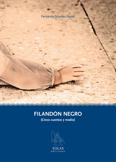 FILANDON NEGRO (CINCO CUENTOS Y MEDIO) (9788415603412)