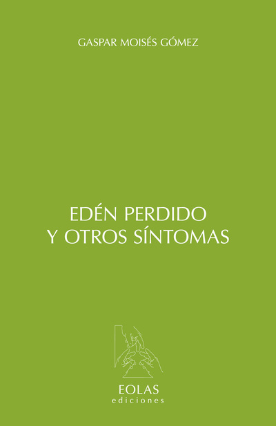 EDEN PERDIDO Y OTROS SINTOMAS (9788415603610)
