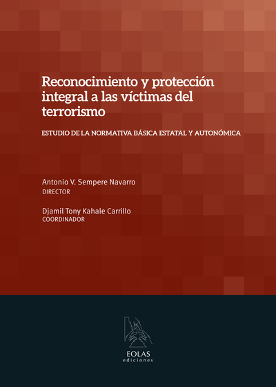 RECONOCIMIENTO Y PROTECCION INTEGRAL A LAS VICTIMAS DEL TERRORISMO (9788415603771)