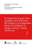Impacto de la gran crisis mundial sobre el Derecho del trabajo y la seguridad social. «Su indidenc (9788415690481)