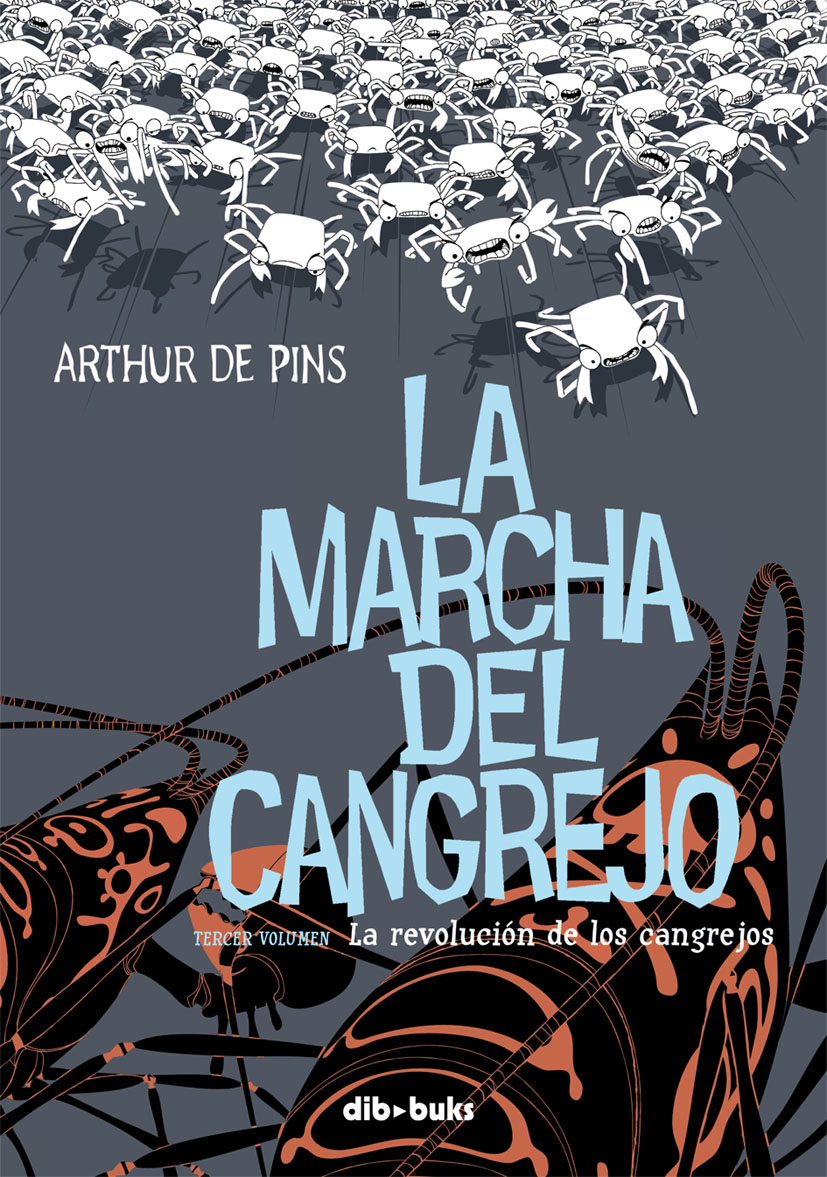 La marcha del cangrejo 3 «La revolución de los cangrejos» (9788415850038)