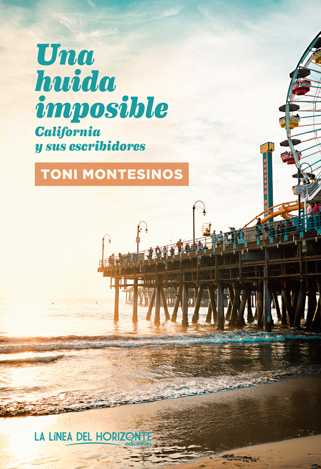 Una huida imposible   «California y sus escribidores»