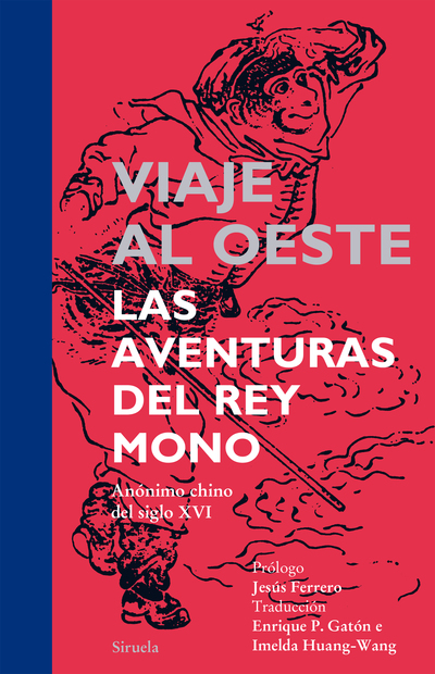 Viaje al Oeste   «Las aventuras del Rey Mono» (9788416120000)