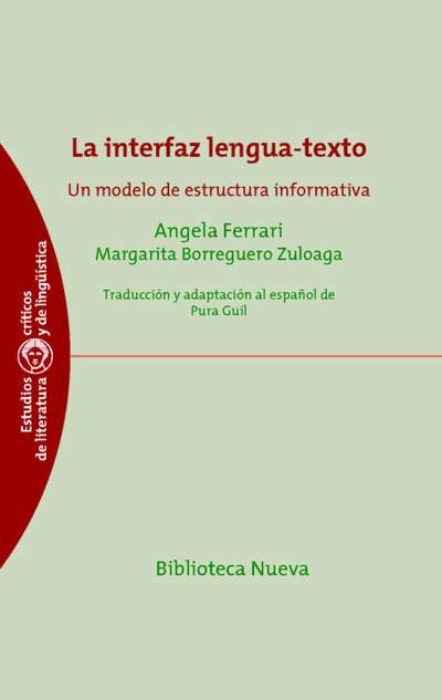 La interfaz lengua-texto   «Un modelo de estructura informativa» (9788416170029)