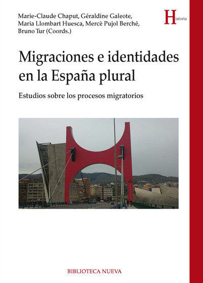 Migraciones e identidades en la España plural   «Estudios sobre los procesos migratorios» (9788416170128)