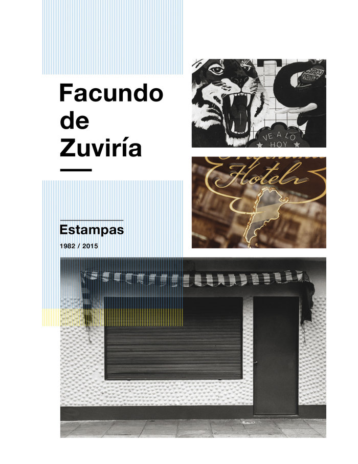 Facundo de Zuviría   «Estampas 1982/2015» (9788416282364)