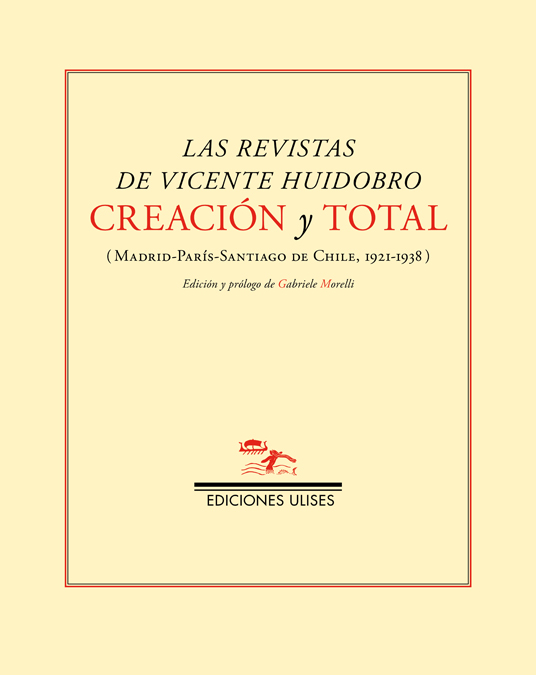 Creación y Total   «(Madrid-París, Santiago de Chile, 1921-1938)» (9788416300662)